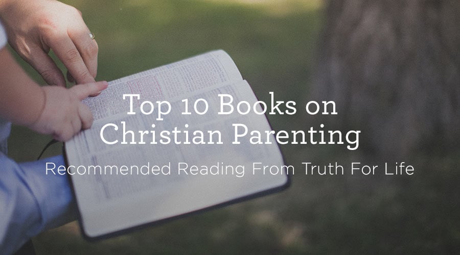 thumbnail image for 10 Books on Christian Parenting