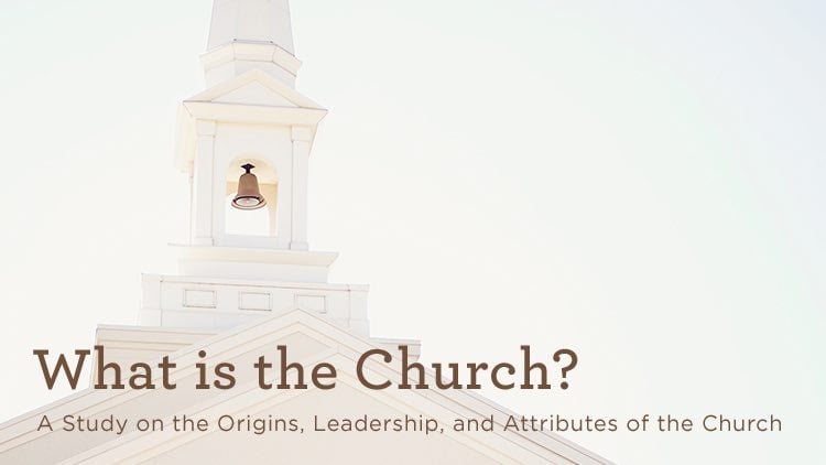 thumbnail image for Download (Free) - “What is the Church? - A Study on the Origins, Leadership and Attributes of the Church”